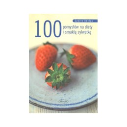 100 pomysłów na diety i...