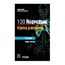 100 rozpoznań - klatka piersiowa (z serii Pocket Radiologist Top 100 diagnoses)
