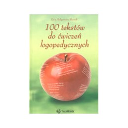 100 tekstów do ćwiczeń logopedycznych