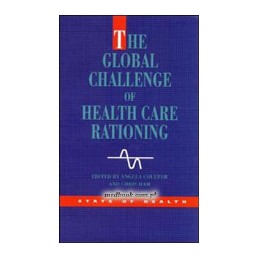 The Global Challenge Health Care Rationing