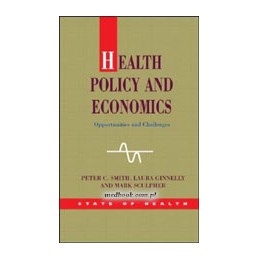 Health Policy and Economics: Opportunities and Challenges