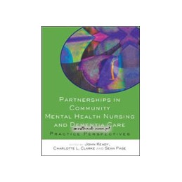 Partnerships in Community Mental Health Nursing and Dementia Care: Practice Perspectives