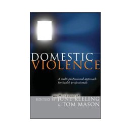 Domestic Violence: A Multi-professional Approach for Health Professionals