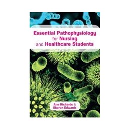 Essential Pathophysiology for Nursing and Healthcare Students