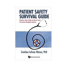 Patient Safety Survival Guide: Why Patients And Providers Must Protect Themselves
