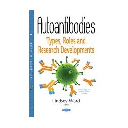 Autoantibodies: Types, Roles & Research Developments