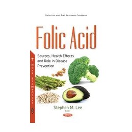 Folic Acid: Sources, Health Effects & Role in Disease Prevention