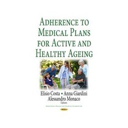 Adherence to Medical Plans for an Active & Healthy Ageing