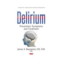 Delirium: Prevention, Symptoms & Treatment