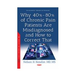 Why 40%-80% of Chronic Pain Patients Are Misdiagnosed & How to Correct That