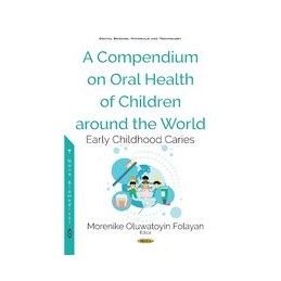 A Compendium on Oral Health of Children around the World: Early Childhood Caries