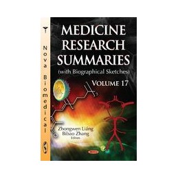 Medicine Research Summaries (with Biographical Sketches): Volume 17