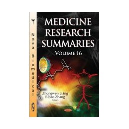 Medicine Research Summaries (with Biographical Sketches): Volume 16