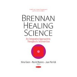 Brennan Healing Science: Healing with Therapeutic Touch