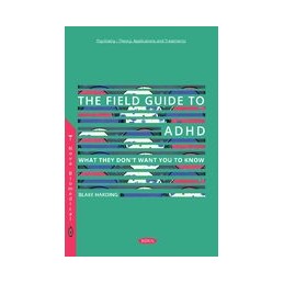 The Field Guide to ADHD:...