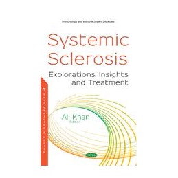 Systemic Sclerosis: Explorations, Insights and Treatment