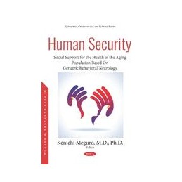 Human Security: Social Support for the Health of the Aging Population Based On Geriatric Behavioral Neurology