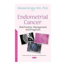 Endometrial Cancer: Risk Factors, Management and Prognosis