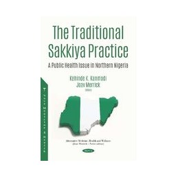 The Traditional Sakkiya Practice: A Public Health Issue in Northern Nigeria