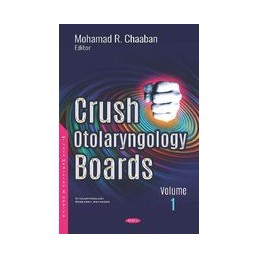 Crush Otolaryngology Boards: Volume 1