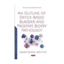 An Outline of Office-Based Bladder and Prostate Biopsy Pathology
