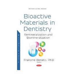 Bioactive Materials in Dentistry: Remineralization and Biomineralization