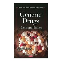 Generic Drugs: Needs & Issues