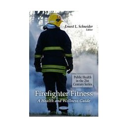 Firefighter Fitness: A Health & Wellness Guide