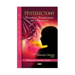 Hysterectomy: Procedures,...