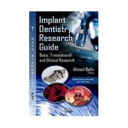 Implant Dentistry Research Guide: Basic, Translational & Clinical Research
