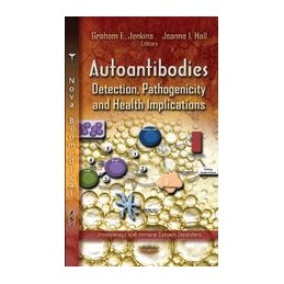 Autoantibodies: Detection, Pathogenicity & Health Implications