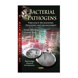 Bacterial Pathogens: Virulence Mechanisms, Diagnosis & Management