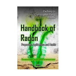 Handbook of Radon: Properties, Applications & Health
