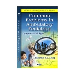 Common Problems in Ambulatory Pediatrics: Volume 2