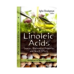 Linoleic Acid: Sources, Antioxidant Properties & Health Benefits