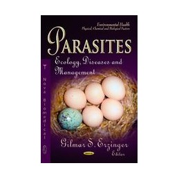 Parasites: Ecology, Diseases & Management