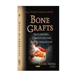 Bone Grafts: Procedures,...