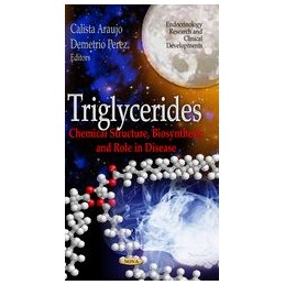 Triglycerides: Chemical Structure, Biosynthesis & Role in Disease