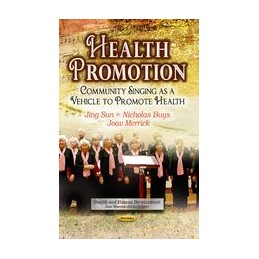 Health Promotion: Community Singing as a Vehicle to Promote Health