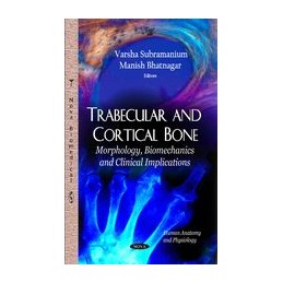 Trabecular & Cortical Bone:...