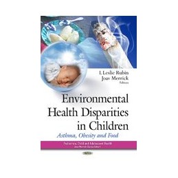 Environmental Health Disparities in Children: Asthma, Obesity & Food