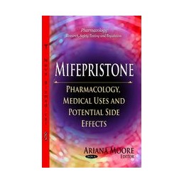 Mifepristone: Pharmacology,...