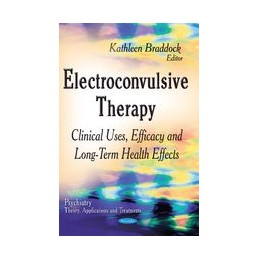 Electroconvulsive Therapy:...
