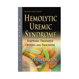 Hemolytic Uremic Syndrome: Symptoms, Treatment Options & Prognosis