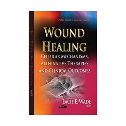 Wound Healing: Cellular...