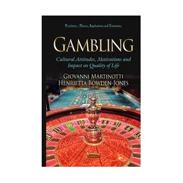 Gambling: Cultural Attitudes, Motivations & Impact on Quality of Life