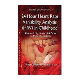 24 Hour Heart Rate Variability Analysis (HRV) in Childhood: Prognostic Significance, Risk Factors & Clinical Applications