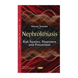 Nephrolithiasis: Risk Factors, Treatment & Prevention