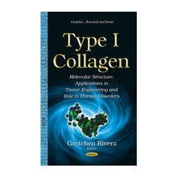 Type I Collagen: Molecular...