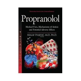 Propranolol: Medical Uses,...